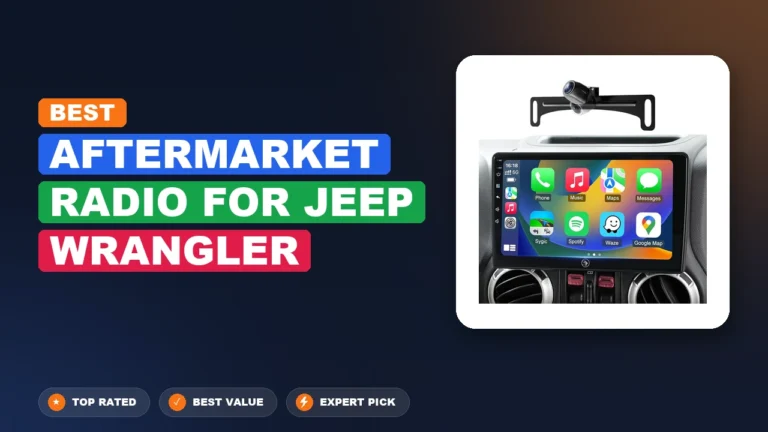 10 Best Aftermarket Radio For Jeep Wrangler 2026 – Top Rated & Reviewed