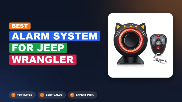10 Best Alarm System For Jeep Wrangler 2026 – Expert Picks & Ranked