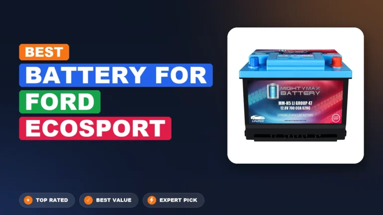 10 Best Battery For Ford Ecosport 2026 – Top Rated & Reviewed