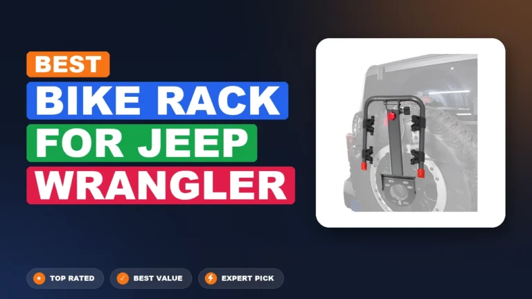 10 Best Bike Rack For Jeep Wrangler 2026 – Expert Picks & Ranked