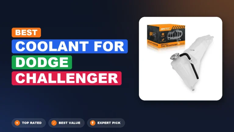 7 Best Coolant For Dodge Challenger 2026 – Expert Tested & Ranked