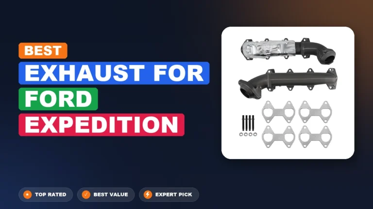 10 Best Exhaust For Ford Expedition 2026 – Real Testing & Top Picks