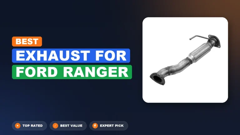 7 Best Exhaust For Ford Ranger 2026 – Real Testing & Top Picks
