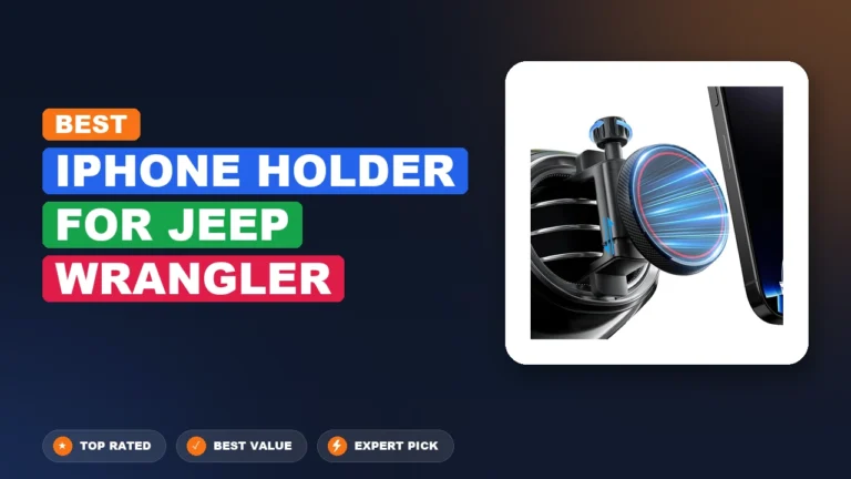 2 Best iPhone Holder For Jeep Wrangler 2026 – Top Rated & Reviewed