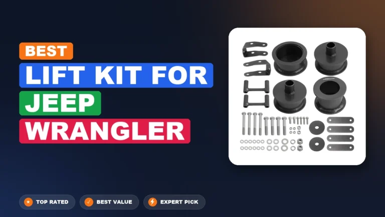10 Best Lift Kit For Jeep Wrangler 2026 – Expert Reviewed & Ranked