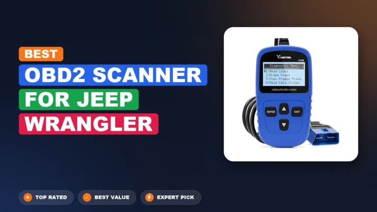 10 Best Obd2 Scanner For Jeep Wrangler 2026 – Expert Reviewed & Ranked