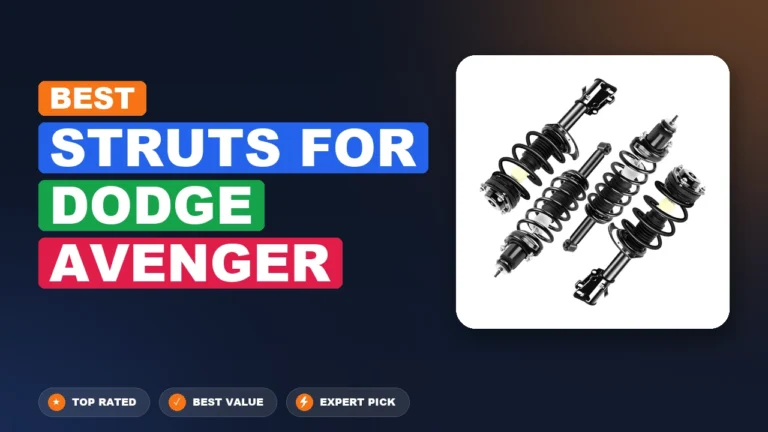 10 Best Struts For Dodge Avenger 2026 – Expert Picks & Ranked