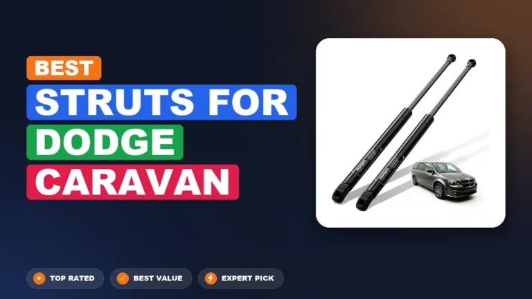10 Best Struts For Dodge Caravan 2026 – Real Testing & Top Picks