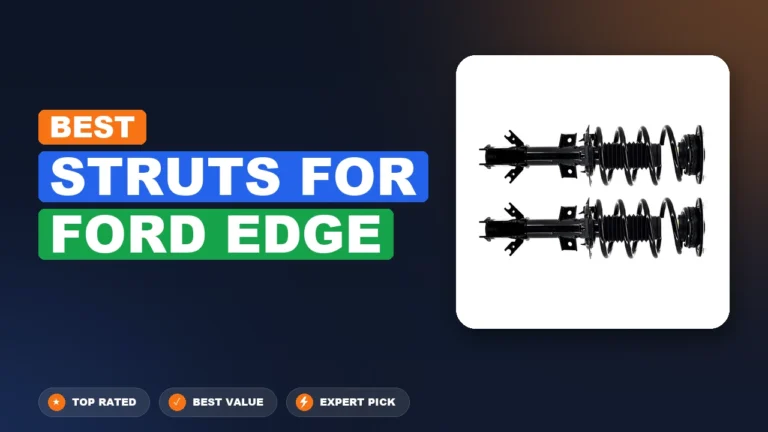 1 Best Struts For Ford Edge 2026 – Top Rated & Reviewed