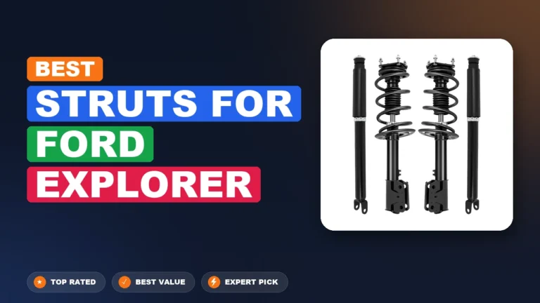 10 Best Struts For Ford Explorer 2026 – Expert Tested & Ranked