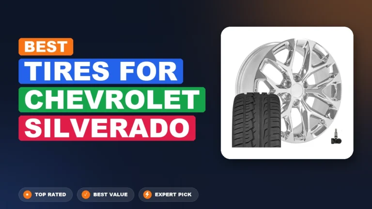 10 Best Tires For Chevrolet Silverado 2026 – Top Rated & Reviewed