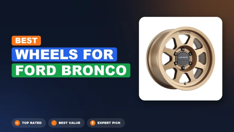 10 Best Wheels For Ford Bronco 2026 – Expert Picks & Ranked